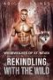 [Werewolves of St. Neuri 04] • Rekindling With The Wild (Werewolves of St. Neuri Book 4)